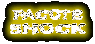 Pacote Shock