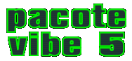 Pacote Vibe 5 